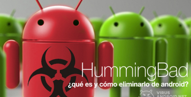 Virus HummingBad: ¿qué es y cómo eliminarlo de mi Android? Virus HummingBad: ¿qué es y cómo eliminarlo de mi Android?