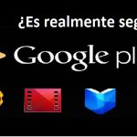 Aplicaciones Google Play Store, ¿Son Realmente Seguras?